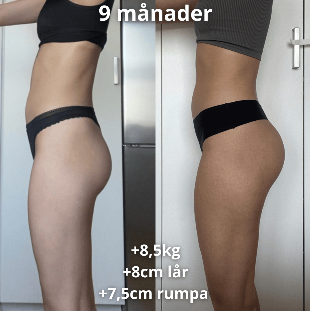 +8,5kg +8cm lår +7,5cm rumpa 2